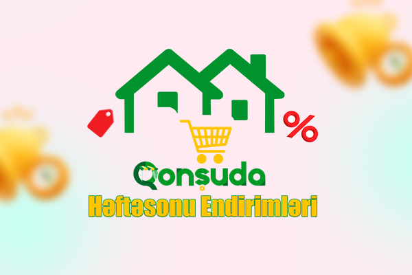 Qonşuda həftəsonu endirimləri