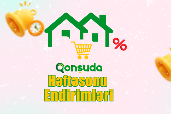 Qonşuda həftəsonu endirimləri